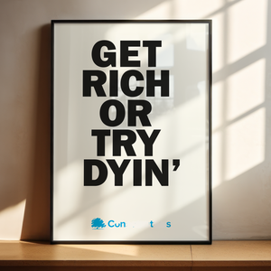 GET RICH OR TRY DYIN'