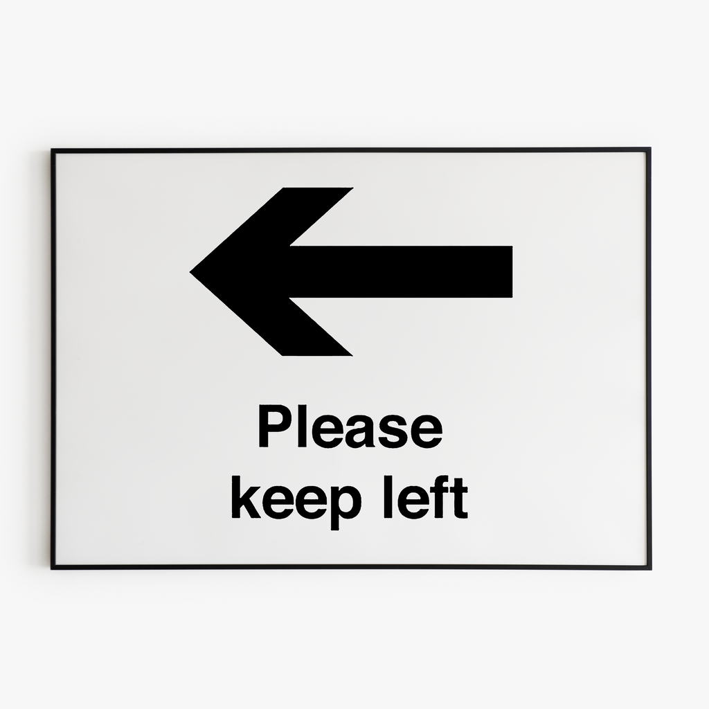 KEEP LEFT