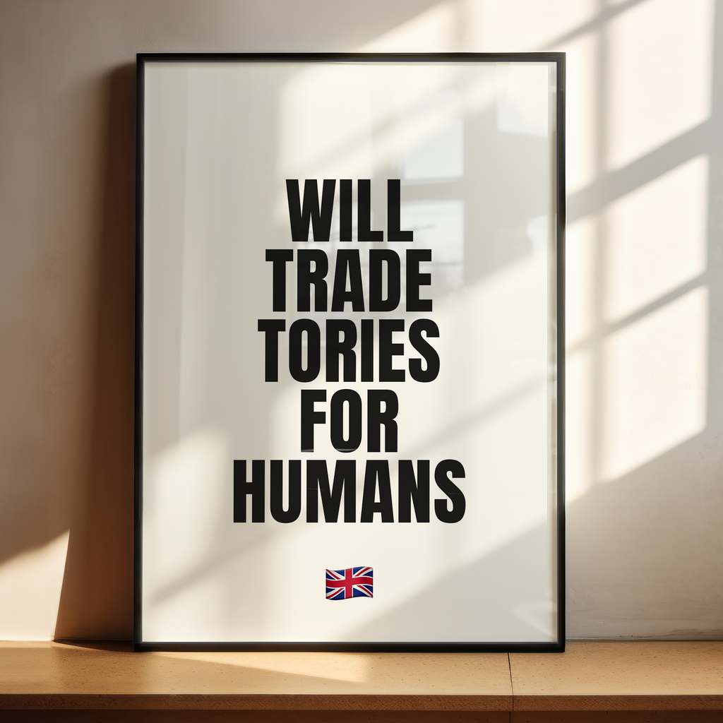 WILL TRADE TORIES FOR HUMANS